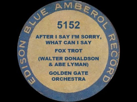 5152 - What Can I Say After I Say I'm Sorry? - Golden Gate Orchestra