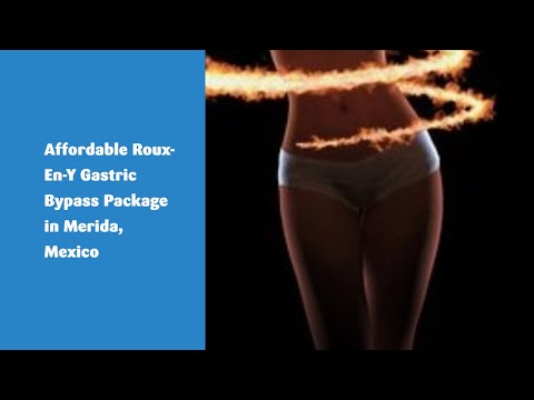 Affordable Roux-En-Y Gastric Bypass Package in Merida, Mexico