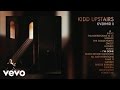 Kidd Upstairs - I'm Gone (Audio) 