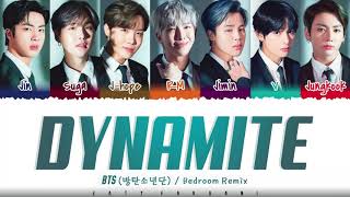 BTS (방탄소년단) - &#39;DYNAMITE&#39; (BEDROOM REMIX) Lyrics [Color Coded_Eng]