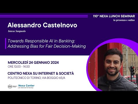 110° Nexa Lunch Seminar- Towards Responsible AI in Banking: Addressing Bias for Fair Decision-Making