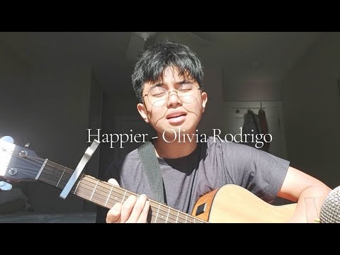 Happier - Olivia Rodrigo (Cover)