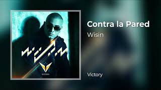 Wisin - Contra la Pared (Original Audio) [Victory]