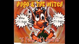 Hugo & The Witch - I Know It's Heaven (Jasper Jones Remix)