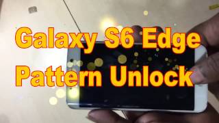 SAMSUNG GALAXY S6 EDGE PATTERN UNLOCK WITHOUT PC