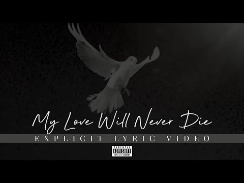 Dani and Lizzy - My Love Will Never Die (Explicit Lyric Video)