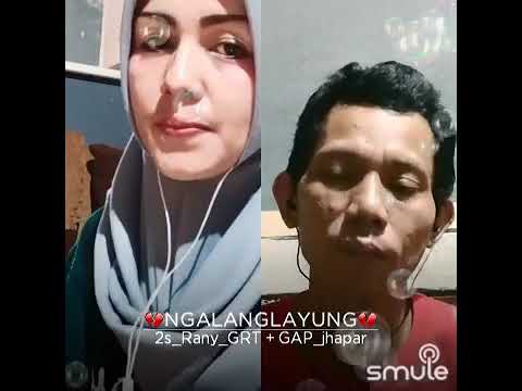Ngalanglayung duet smule  @2s_Ran_yGRT - GAP_japar