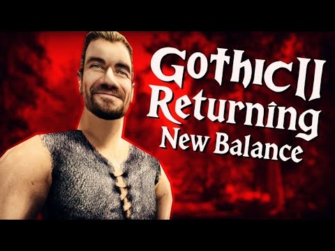 01 │ Returning - New Balance (Gothic II Mod) │ Jetzt mit neuer Sprachausgabe