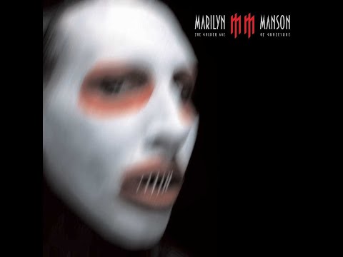 M̲a̲rilyn M̲a̲nson - T̲he G̲o̲lden A̲ge of G̲r̲o̲tesque(Full Album 2003)
