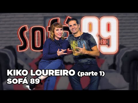 Sofá 89 - Kiko Loureiro (Parte 1)