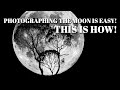 How to photograph the moon | Photographing the moon tutorial