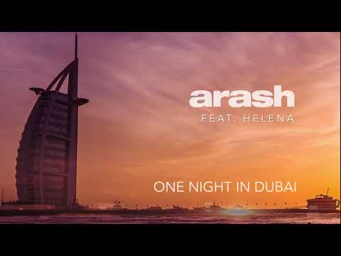 Arash & Helena – One night in dubai Video