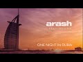 Arash Feat Helena One Night In Dubai Official Audio
