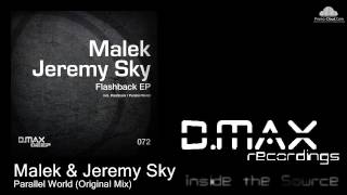 Malek & Jeremy Sky - Parallel World (Original Mix)