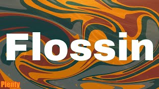 Flossin - Tyga (Lyrics)