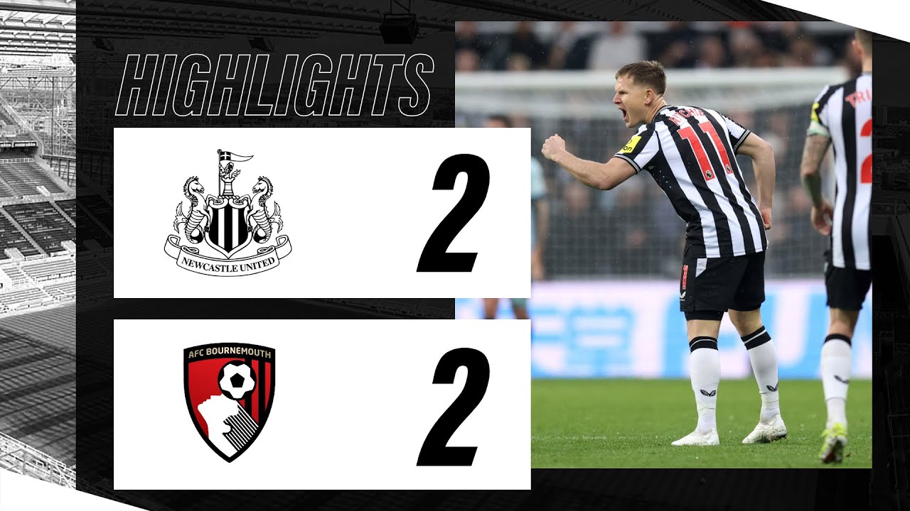 Newcastle United vs AFC Bournemouth highlights