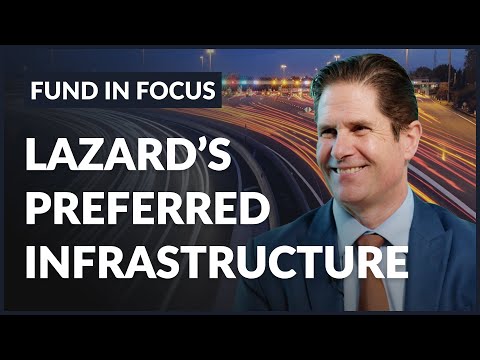 Lazard's formula for finding the world's best infrastructure assets
