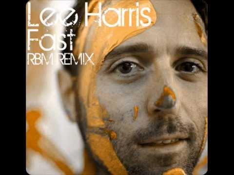 Lee Harris - Fast (DJ RBM Remix)