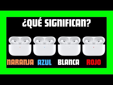 Qué significan las luces y parpadeos de los AirPods