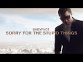 Babyface - Sorry for The Stupid Things (Official Audio)