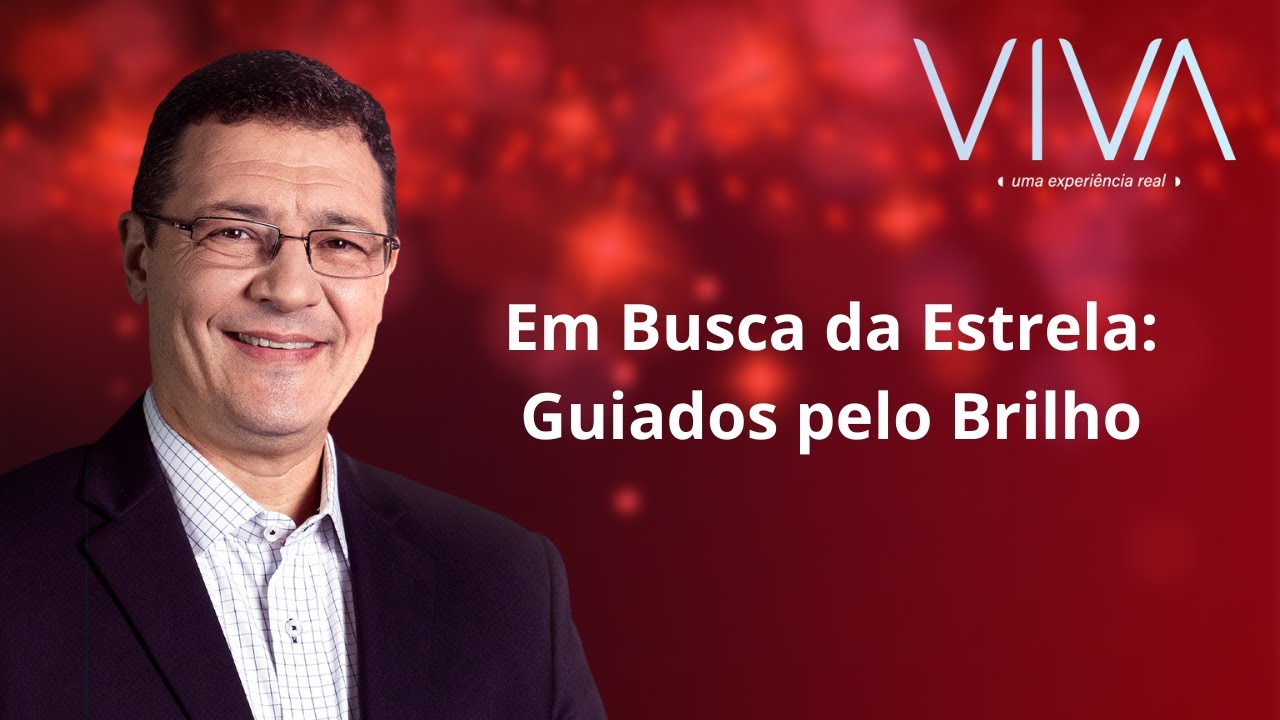 VIVA | Guiados pelo Brilho | Novo Tempo