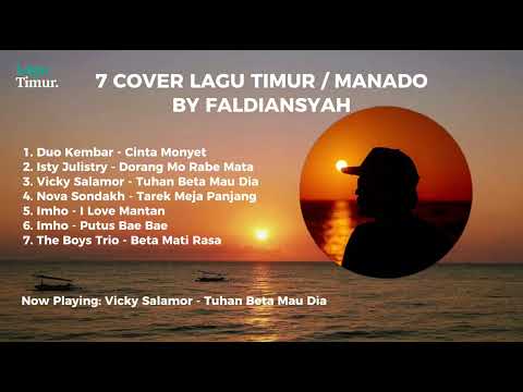 7 COVER LAGU TIMUR / MANADO BY FALDIANSYAH