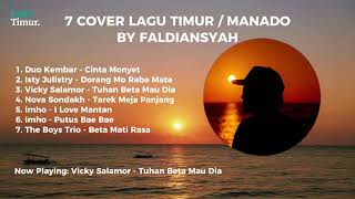 Download lagu 7 COVER LAGU TIMUR / MANADO BY FALDIANSYAH mp3