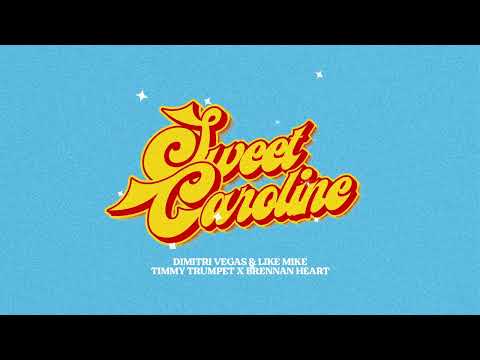 Sweet Caroline feat Dimitri Vegas y Like Mike - Timmy Trumpet