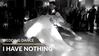 Choreografia - I Have Nothing || Studio Tańca Rytm - Wedding Dance Choreography - Viennese Waltz