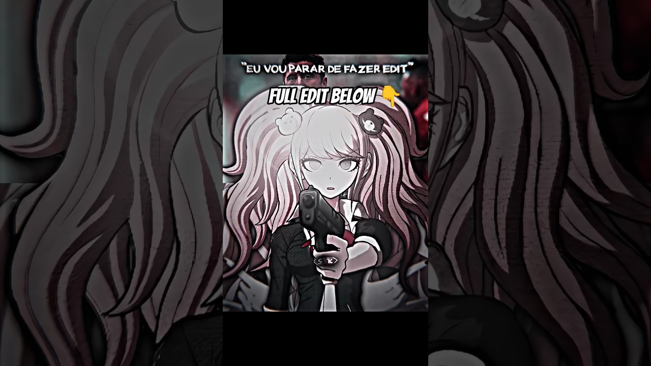 New edit | Danganronpa 👆