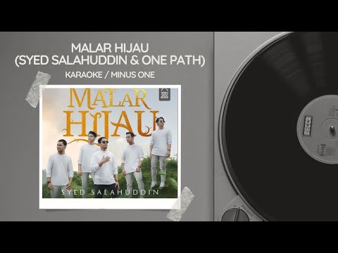 Malar Hijau - Syed Salahuddin & One Path (Karaoke/Minus One)
