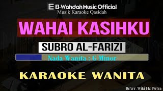 Download lagu Wahai Kasihku (Subro Al-farizi) Karaoke Wanita (Gm) | Karaoke   Lirik mp3