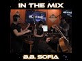 IN THE MIX BTS With B B Sofia