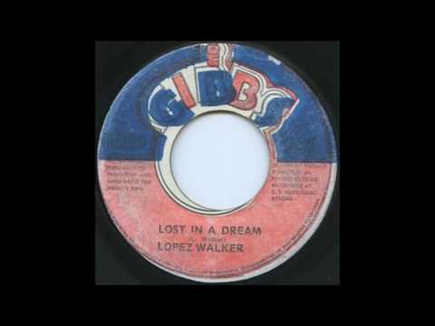 Lopez Walker - Lost In A Dream