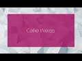 Callie Weiss - appearance