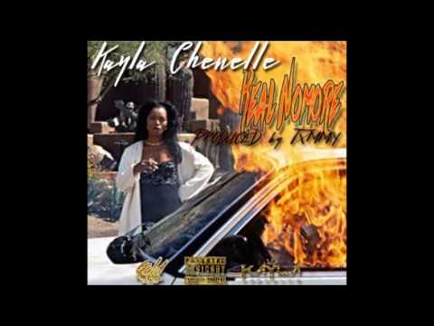Kayla Chenelle - Real Nomore (Prod. by @Txmmy)
