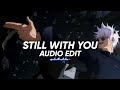 Still with you (slowed & reverb) - jungkook(BTS) || edit audio