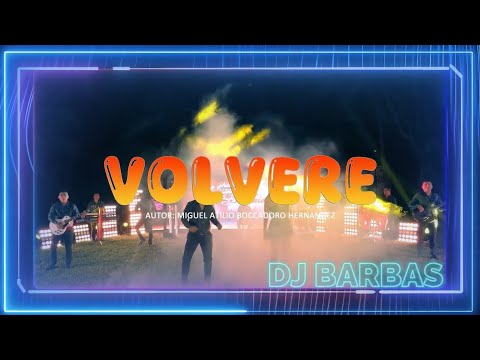 MIX VOLVERE [ PALETA .. FT VARIOS] - DJ BARBAS