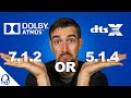 WHICH IS BETTER? | 7.1.2 vs 5.1.4 | Dolby Atmos | DTS:X