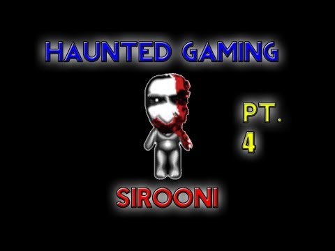Haunted Gaming - Siro Oni (PART 4)
