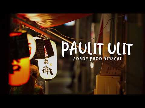Paulit-Ulit - Adads prod Vibecat