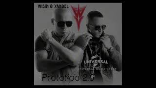 1. Wisin &amp; Yandel - Intro Prototipo 2.0 [2016] "Prototipo 2.0"