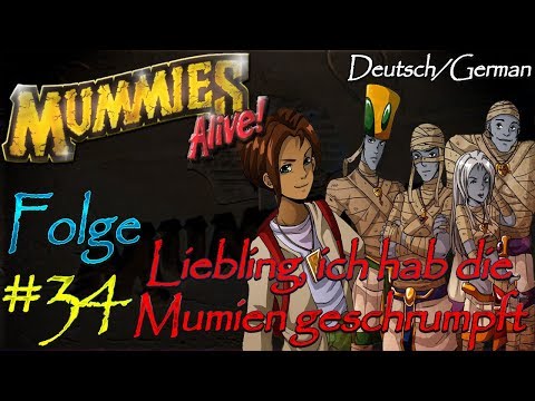 *~Mummies Alive - Die Hüter des Pharaos~* | Folge #34 | Liebling, ich hab’ die Mumien geschrumpft