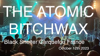 THE ATOMIC BITCHWAX Full Live Concert 4K @ Black Shelter Carquefou France October 12th 2023