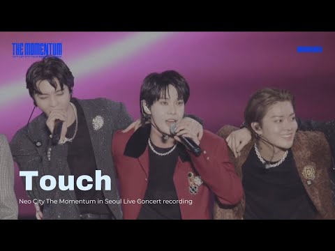 NCT 127 엔시티 127 'Touch' @2025 4TH TOUR NEO CITY : SEOUL - THE MOMENTUM