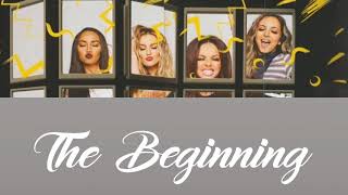 Little Mix ~ The Beginning (Lyrics Music Video + Pictures)