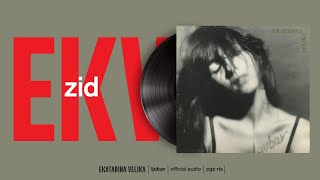 Ekatarina Velika - Zid (Official Audio)