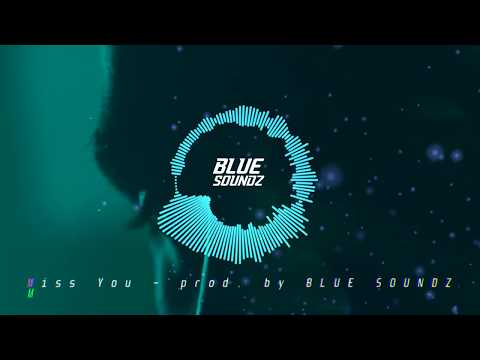 Samra x Kurdo Type Beat - "Miss You" - 2019 | Blue Soundz
