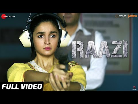 Raazi - Title Track | Arijit Singh | Alia Bhatt | Shankar Ehsaan Loy | Gulzar