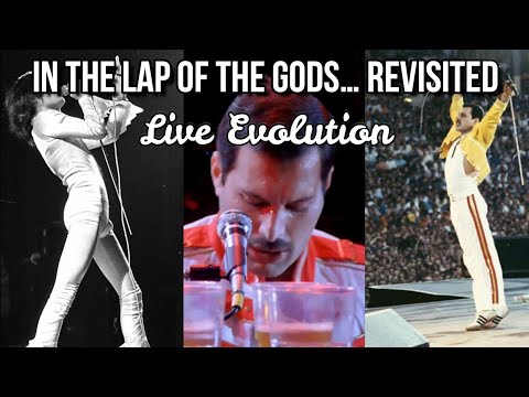 In The Laps Of The Gods... Revisited (Queen) - Through The Years [Live Evolution]